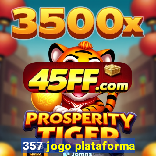 357 jogo plataforma